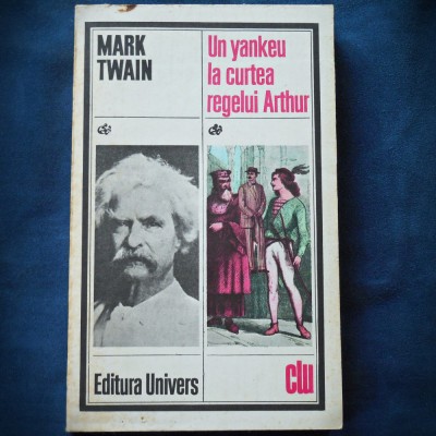 UN YANKEU LA CURTEA REGELUI ARTHUR - MARK TWAIN foto