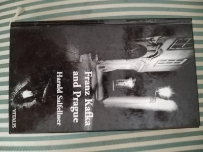 Harald Salfellner Franz Kafka and Prague, ed. a III-a foto