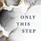 Only This Step