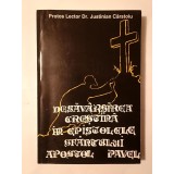 Protos. Justinian C&acirc;rstoiu - Desăv&acirc;rșirea creștină &icirc;n Epistolele Sf&acirc;ntului Apostol Pavel