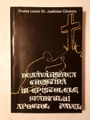 Protos. Justinian C&acirc;rstoiu - Desăv&acirc;rșirea creștină &icirc;n Epistolele Sf&acirc;ntului Apostol Pavel