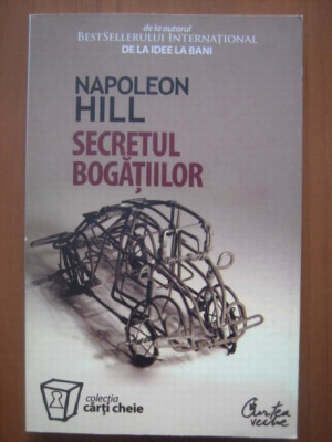 Napoleon Hill - Secretul bogatiilor foto