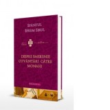Despre smerenie. Cuvantari catre monahi - Sfantul Efrem Sirul, Alexandru Prelipcean