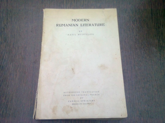 MODERN RUMANIAN LITERATURE - BASIL MUNTEANO (EDITIE IN LIMBA ENGLEZA)