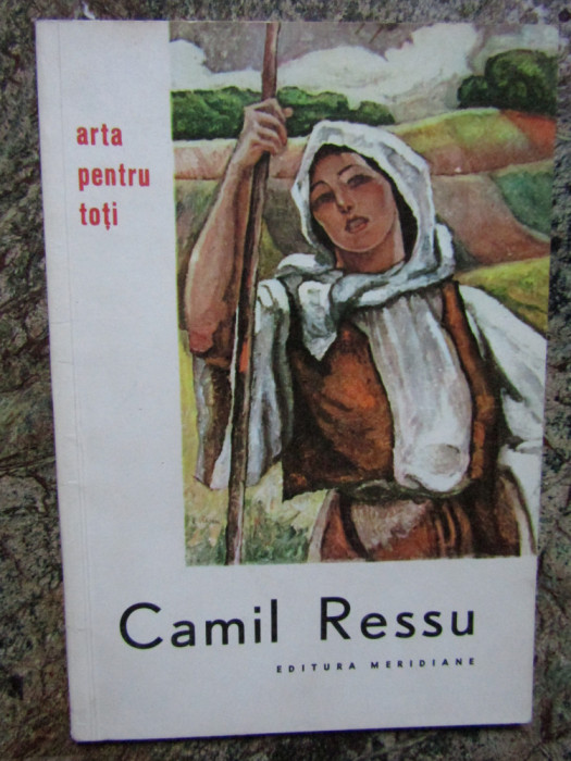 RADA TEODORU - CAMIL RESSU - ARTA PENTRU TOTI