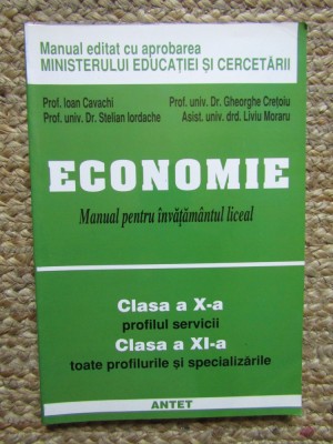ECONOMIE - Cl. a X -a Profil Servicii, Cl. a XI -a - Ioan Cavachi - 2002, 184p foto