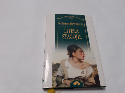 LITERA STACOJIE - Nathaniel Hawthorne EDITIE DE LUX LEDA RF17/1 foto