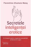 Secretele inteligentei erotice - ForYou