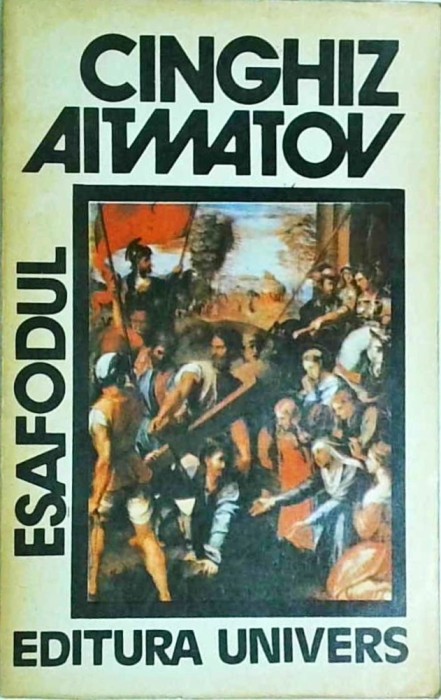 Cinghiz Aitmatov - Esafodul