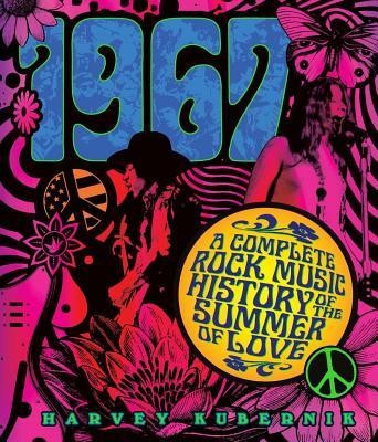 1967: A Complete Rock Music History of the Summer of Love foto