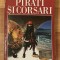 Pirati si Corsari de Horia Matei