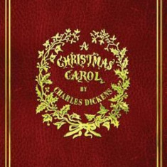 A Christmas Carol: With Original Illustrations