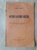 Toma Dragu - Antimilitarizmul / antimilitarismul nostru. Pledoarie... afacerea Nicolau (1912)