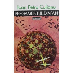 Pergamentul diafan - Ioan Petru Culianu