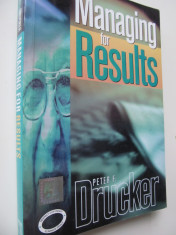 Managing for Results - Economic Tasks and Risk-taking Decisions - Peter Drucker foto