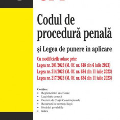 Codul de procedură penală și Legea de punere în aplicare. Ediția a 12-a actualizată la 23 iulie 2023 - Paperback brosat - Petruţ Ciobanu - Rosetti Int