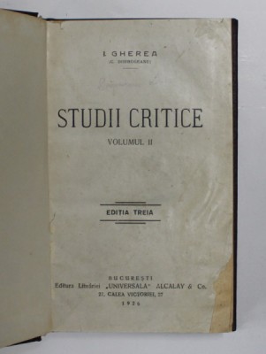 STUDII CRITICE , VOLUMUL II de I. GHEREA (C. DOBROGEANU ) , 1925 foto