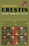 Indrumar crestin pt vremurile de azi ( vol. 2 )