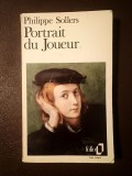 Philippe Sollers - Portrait du Joueur (vezi descriere)