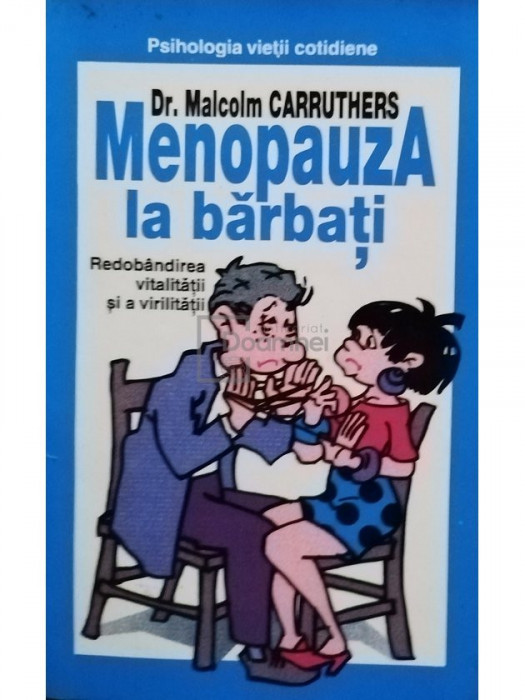 Malcolm Carruthers - Menopauza la barbati (editia 1997)
