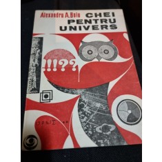 Chei pentru univers - Alexandru A. Boiu