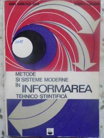 METODE SI SISTEME MODERNE IN INFORMAREA TEHNICO-STIINTIFICA-MARIA MANOLESCU-CHIVU, GEORGETA LAZARESCU-231660