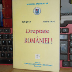 Gen. ION SUTA - DREPTATE ROMANIEI ! , 2003 , CU AUTOGRAF /DEDICATIE !!! *