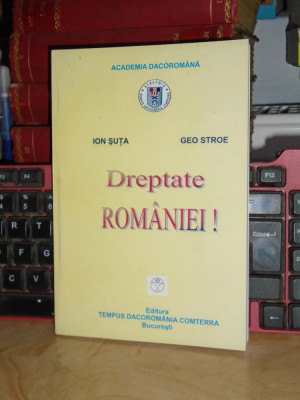 Gen. ION SUTA - DREPTATE ROMANIEI ! , 2003 , CU AUTOGRAF /DEDICATIE !!! * foto