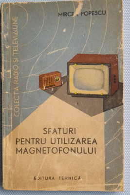 1963, Sfaturi pentru utlizarea magnetofonului, comunism, epoca de aur, electroni foto
