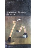 Gheorghe Achitei - Frumosul dincolo de arta (Editia: 1988)