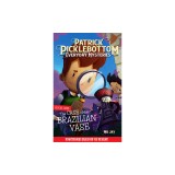 Patrick Picklebottom Everyday Mysteries: Book One: The Case of the Brazilian Vae