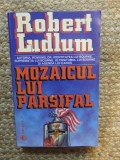 Mozaicul lui Parsifal - Robert Ludlum, Roman Istoric, Carte Beletristica