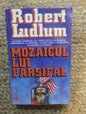 Mozaicul lui Parsifal - Robert Ludlum, Roman Istoric, Carte Beletristica