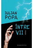 Iulian Popa, Intre vii, Humanitas