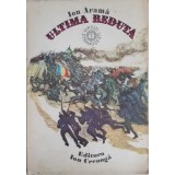 Ion Arama - ULTIMA REDUTA (Editia: 1977)