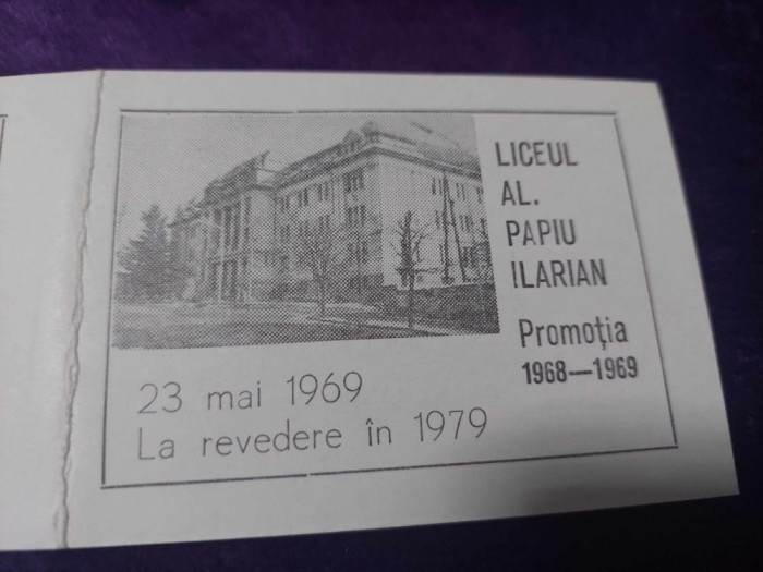 Liceul AL.PAPIU ILARIAN Promotia 1968-1969,23 mai 1969.LA REVEDERE 1979,Clasa 12