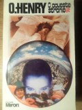 O Poveste Stranie - O. Henry - Roman, Editura MIRON 1992, 300 pagini