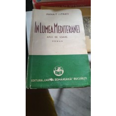 IN LUMEA MEDITERANEI. APUS DE SOARE - PANAIT ISTRATI (VOL II)