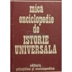 Marcel D. Popa - Mică enciclopedie de istorie universală (editia 1983)