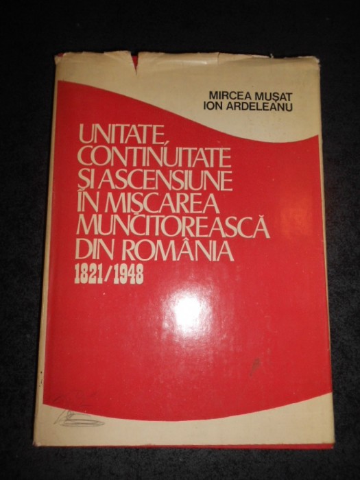 UNITATE, CONTINUITATE SI ASCENSIUNE IN MISCAREA MUNCITOREASCA DIN ROMANIA 1821