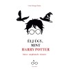 &Eacute;lj &uacute;gy, mint Harry Potter - Carla Schiappa-Burdet