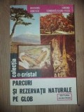 Parcuri si rezervatii naturale pe glob- Mariana Ionescu, Simona Congurateanu-Fesci