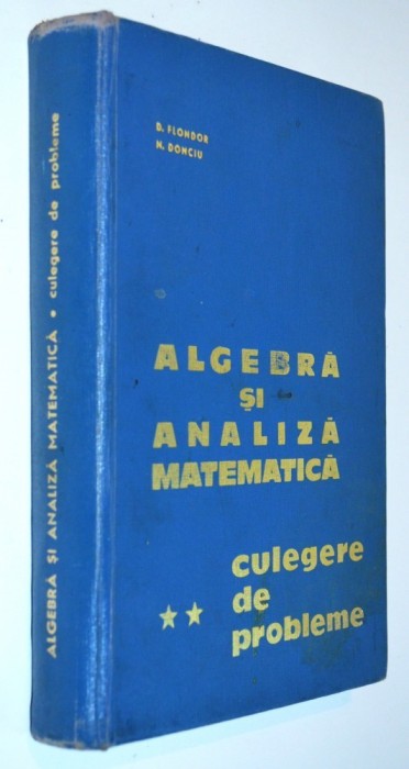 Algebra si analiza matematica - culegere de probleme Vol . II - 1965