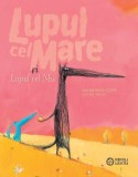 Lupul cel Mare și Lupul cel Mic (Vol. 1) - Hardcover - Nadine Brun-Cosme - Portocala albastră