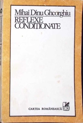 REFLEXE CONDITIONATE-MIHAI DINU GHEORGHIU-271951 foto