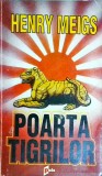 Poarta Tigrilor - Henry Meigs, Editura Puls, 1992, 434 pagini, 13 x 20 cm, Aventura, Stare Buna, Limba Romana