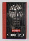 INNEBUNESTE- I ! de STELIAN TURLEA , 2019