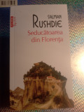 Salman Rushdie,seducătoarea din florenta