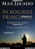 &Icirc;n rolurile principale partea 2 - Editura Scriptum