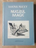 Liana Maxy - Nucleul magic (1986)